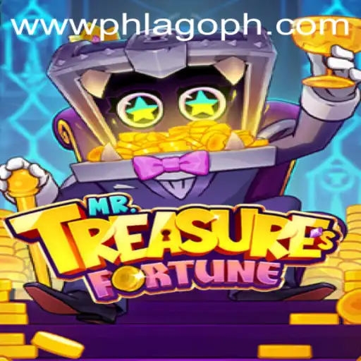 Discover the Thrills of Mr. Treasure's Fortune: A Deep Dive into PHLAGO