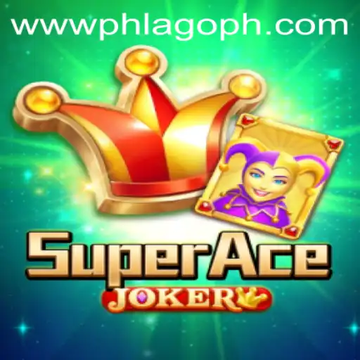 SuperAceJoker: Revolutionizing the Gaming World with PHLAGO